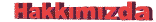Hakkimizda