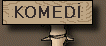 Komedi
